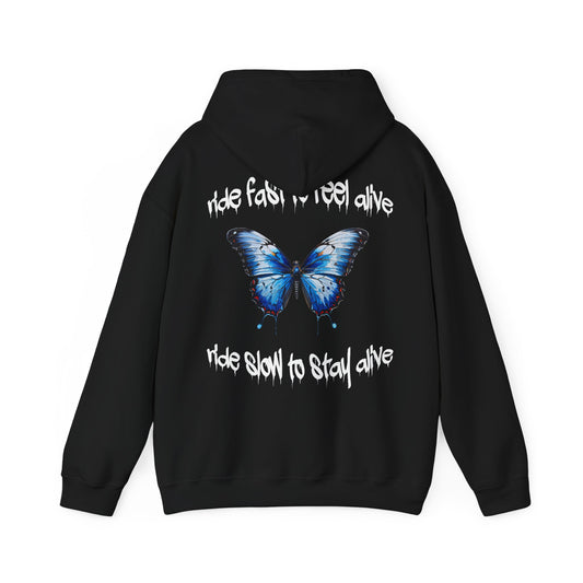 Ride Fast To Feel Alive Hoodie