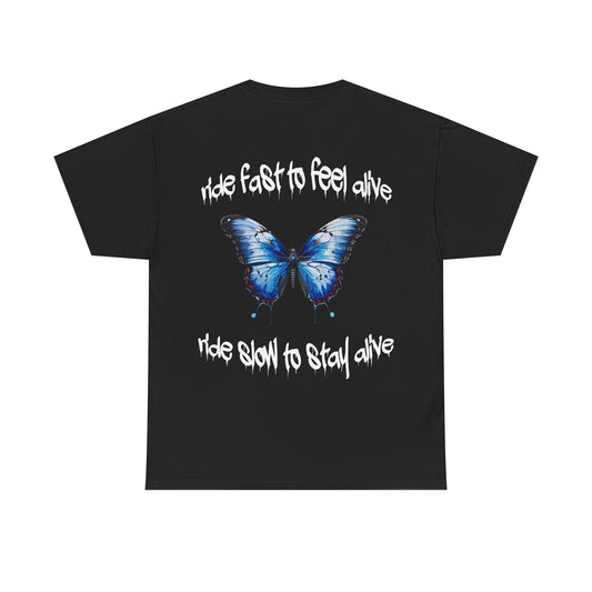 Ride Fast To Fell Alive Tee